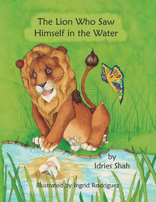 The Lion Who Saw Himself in the Water - Paperback by Books by splitShops