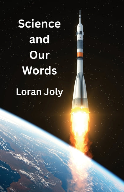 Science and Our Words - Paperback by Books by splitShops