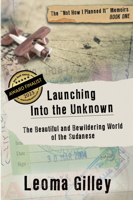 Launching Into the Unknown: Discovering the Beautiful and Bewildering World of the Sudanese - Paperback by Books by splitShops