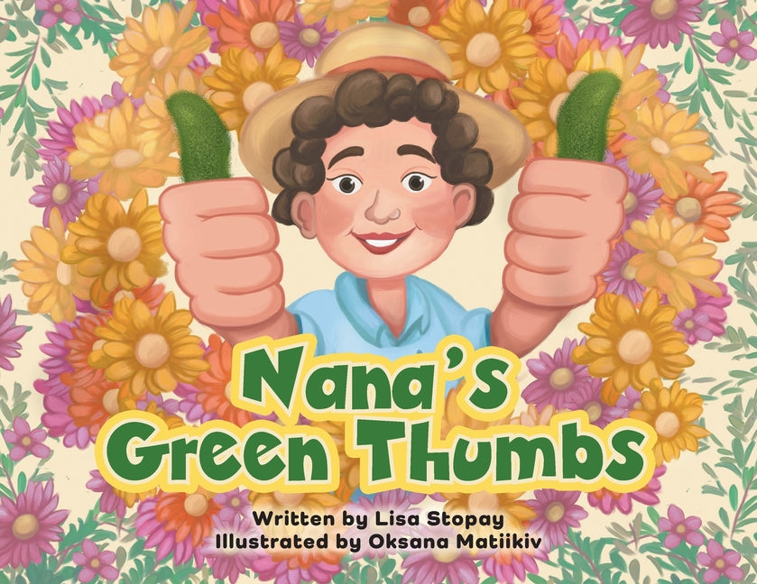 Nana's Green Thumbs - Paperback by Books by splitShops