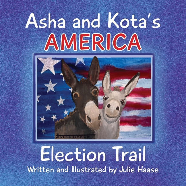 Asha and Kota's America: Election Trail - Paperback by Books by splitShops