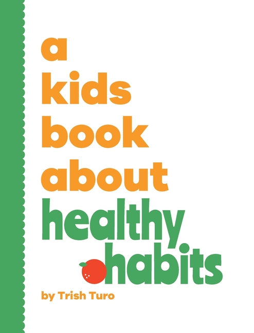 A Kids Book About Healthy Habits - Hardcover by Books by splitShops