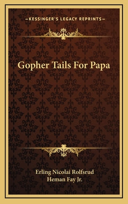 Gopher Tails for Papa - Hardcover by Books by splitShops