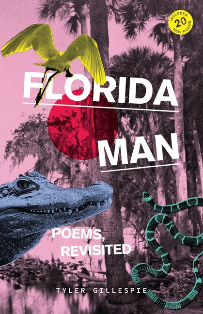 Florida Man: Poems, Revisited - Paperback by Books by splitShops