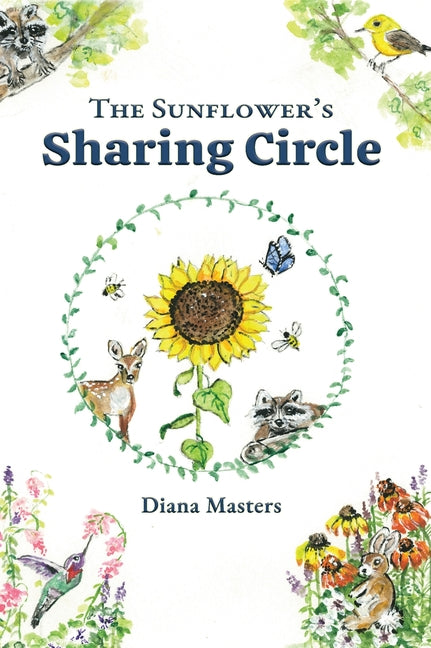 The Sunflower's Sharing Circle - Hardcover by Books by splitShops