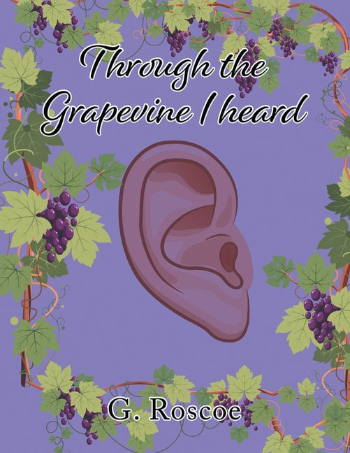 Through the Grapevine I Heard - Paperback by Books by splitShops