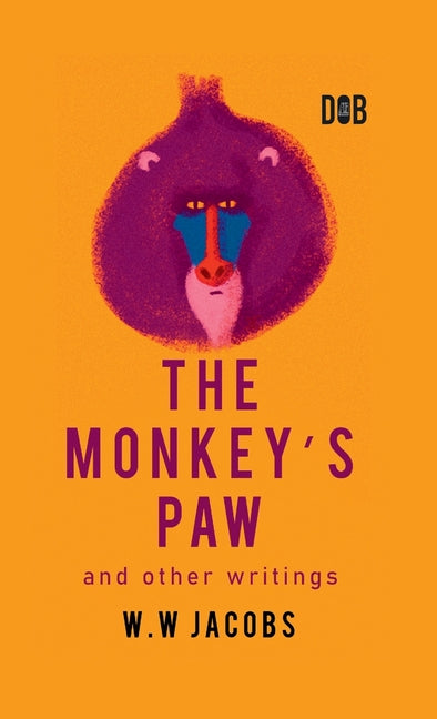 The Monkey's Paw And Other Writings - Hardcover by Books by splitShops