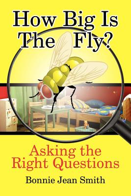 How Big is the Fly?: Asking the Right Questions - Paperback by Books by splitShops