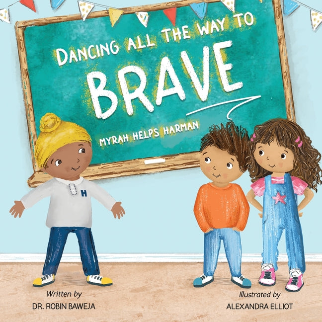 Dancing All the Way to Brave: Mayrah Helps Harman - Paperback by Books by splitShops