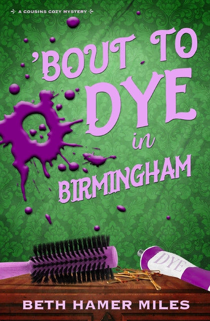 'Bout to Dye in Birmingham - Paperback by Books by splitShops