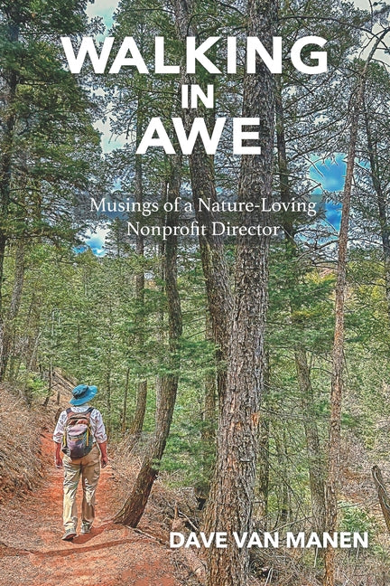 Walking in Awe: Musings of a Nature-Loving Nonprofit Director - Paperback by Books by splitShops