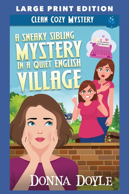 A Sneaky Sibling Mystery in a Quiet English Village: Large Print Edition - Paperback by Books by splitShops