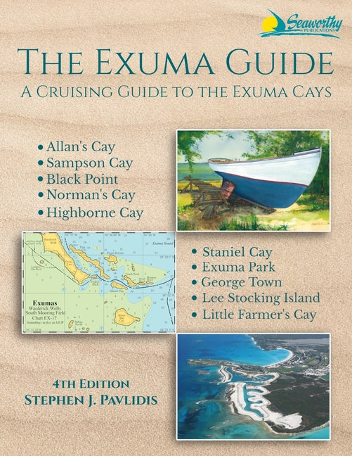 The Exuma Guide: A Cruising Guide to the Exuma Cays - Paperback by Books by splitShops