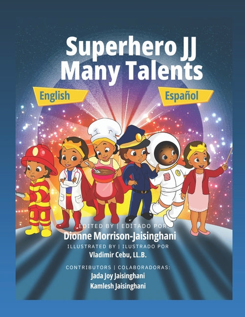 Superhero JJ Many Talents - English and Spanish Version: Bilingual Children's Book - Great Educational Book to learn Spanish and English for Kids - Paperback by Books by splitShops