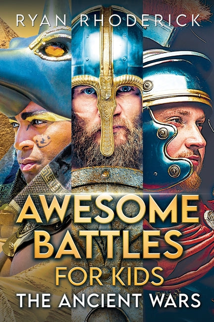 Awesome Battles for Kids: The Ancient Wars - Paperback by Books by splitShops