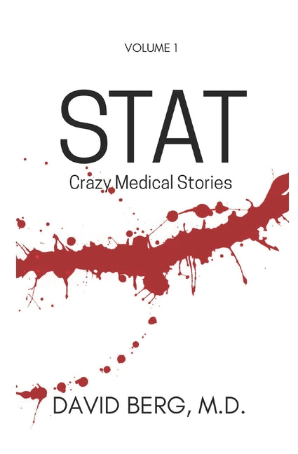 Stat: Bizarre Medical Stories: Volume 1 - Paperback by Books by splitShops