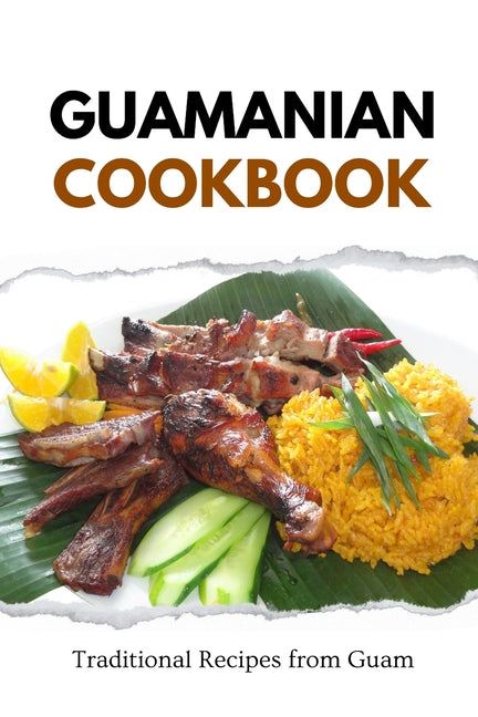 Guamanian Cookbook: Traditional Recipes from Guam - Paperback by Books by splitShops