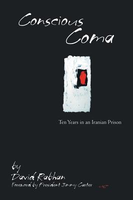 Conscious Coma: Ten Years in an Iranian Prison - Paperback by Books by splitShops