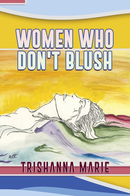 Women Who Don't Blush - Paperback by Books by splitShops