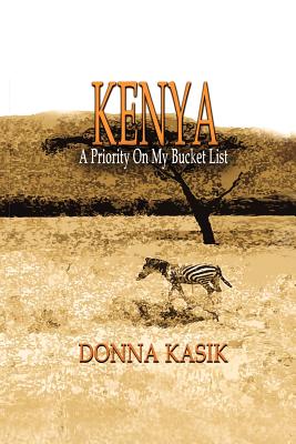 Kenya: A Priority on My Bucket List - Paperback by Books by splitShops