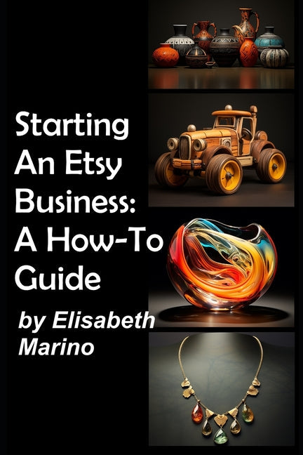 Starting An Etsy Business: A How-To Guide - Paperback by Books by splitShops