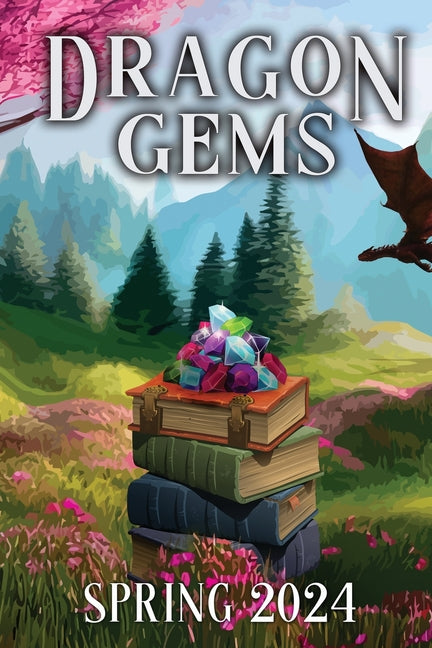 Dragon Gems: Spring 2024 - Paperback by Books by splitShops