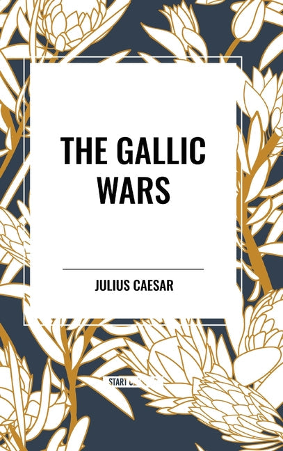 The Gallic Wars - Hardcover by Books by splitShops