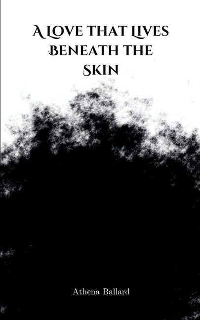 A Love that Lives Beneath the Skin - Paperback by Books by splitShops