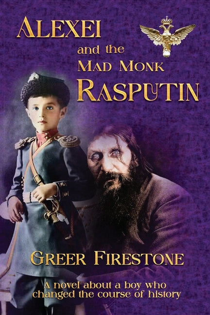 Alexei and the Mad Monk Rasputin - Paperback by Books by splitShops