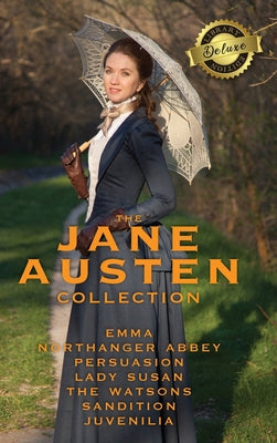 The Jane Austen Collection: Emma, Northanger Abbey, Persuasion, Lady Susan, The Watsons, Sandition and the Complete Juvenilia (Deluxe Library Edit - Hardcover by Books by splitShops