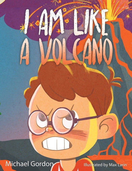 I Am Like a Volcano: 978-1-961069-26-8 - Paperback by Books by splitShops