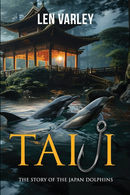 Taiji: The Story of the Japan Dolphins - Paperback by Books by splitShops