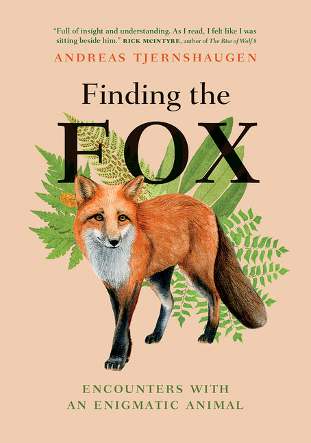 Finding the Fox: Encounters with an Enigmatic Animal - Hardcover by Books by splitShops