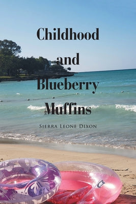 Childhood and Blueberry Muffins - Paperback by Books by splitShops