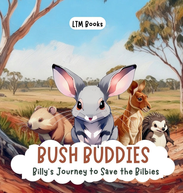 Bush Buddies: Billy's Journey to Save the Bilbies - Hardcover by Books by splitShops