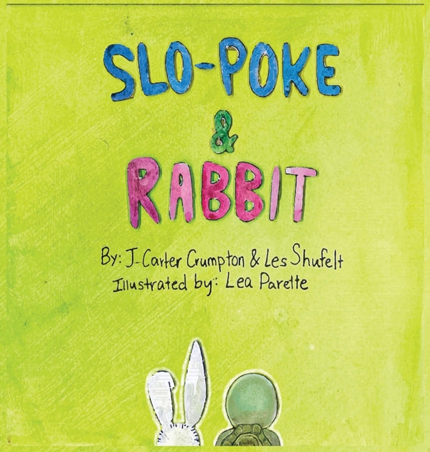 Slo-Poke & Rabbit - Hardcover by Books by splitShops