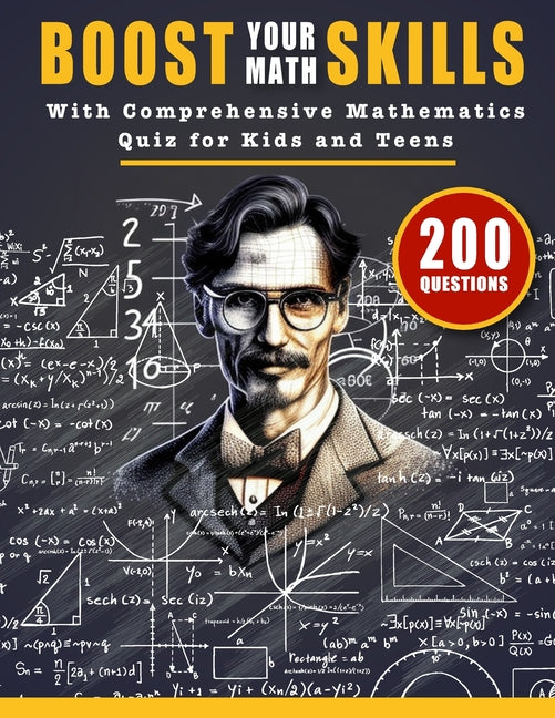 Boost Your Math Skills with Comprehensive Mathematics Quiz Book for Kids and Teens: 200 Questions and Answers to Test Your Maths Knowledge and Improve - Paperback by Books by splitShops