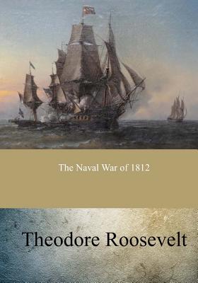 The Naval War of 1812 - Paperback by Books by splitShops