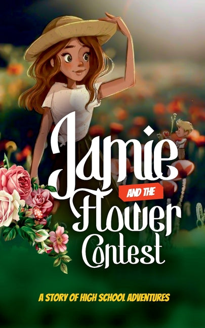 Jamie and the Flower Contest - Paperback by Books by splitShops