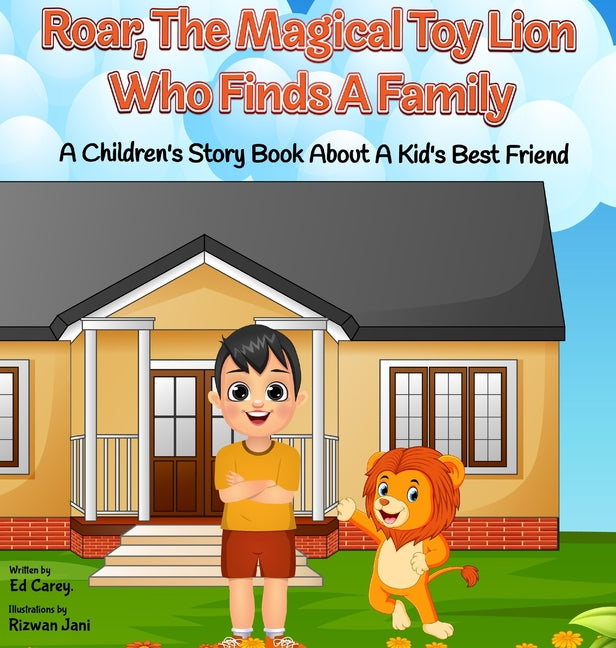 Roar, The Magical Toy Lion Who Finds A Family: A Children's Story Book About A Kid's Best Friend - Hardcover by Books by splitShops