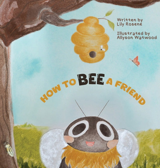 How to BEE a Friend - Hardcover by Books by splitShops