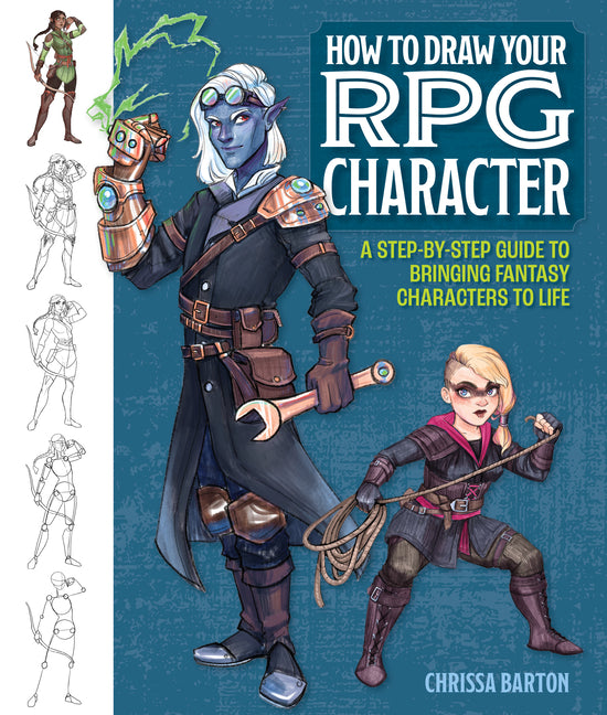 How to Draw Your RPG Character: A Step-By-Step Guide to Bringing Fantasy Characters to Life - Paperback by Books by splitShops