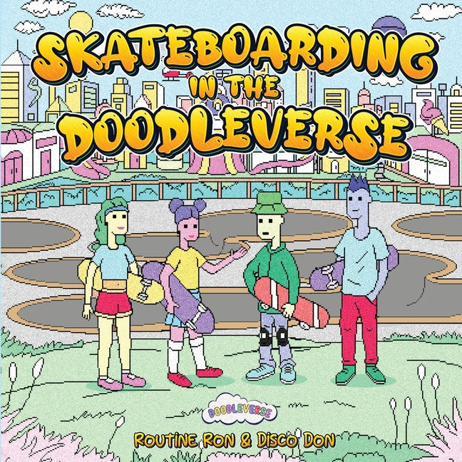 Skateboarding in the Doodleverse - Paperback by Books by splitShops