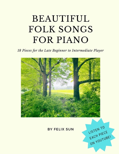 Beautiful Folk Songs for Piano: 18 Pieces for the Late Beginner to Intermediate Player - Paperback by Books by splitShops