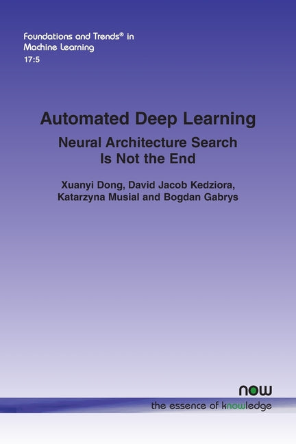 Automated Deep Learning: Neural Architecture Search Is Not the End - Paperback by Books by splitShops