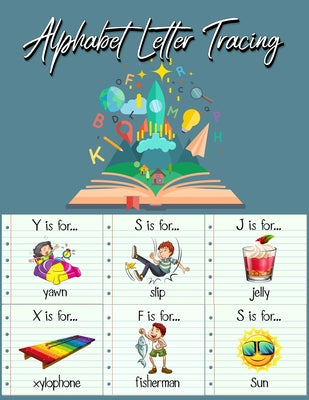 Alphabet Letter Tracing: Practice Pages Preschool Practice Handwriting Workbook: Pre K, Kindergarten and Kids Ages 3-5 Reading And Writing - Paperback by Books by splitShops