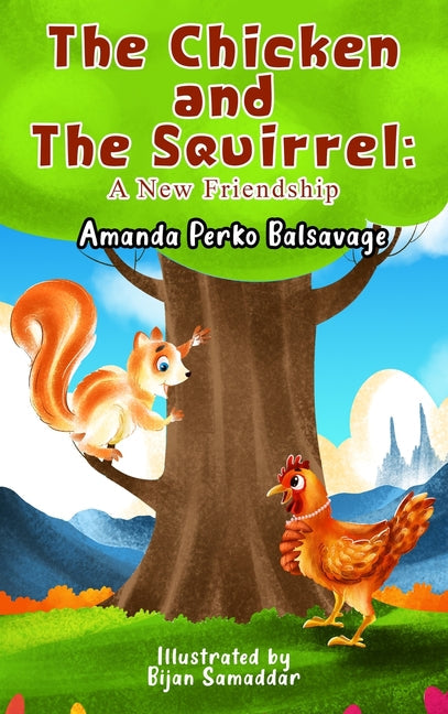 The Chicken and The Squirrel: A New Friendship - Hardcover by Books by splitShops