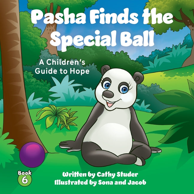 Pasha Finds the Special Ball: A Children's Guide to Hope - Paperback by Books by splitShops