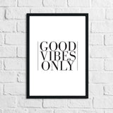 Good Vibes Only Home Simple Home Wall Decor Print by WinsterCreations™ Official Store