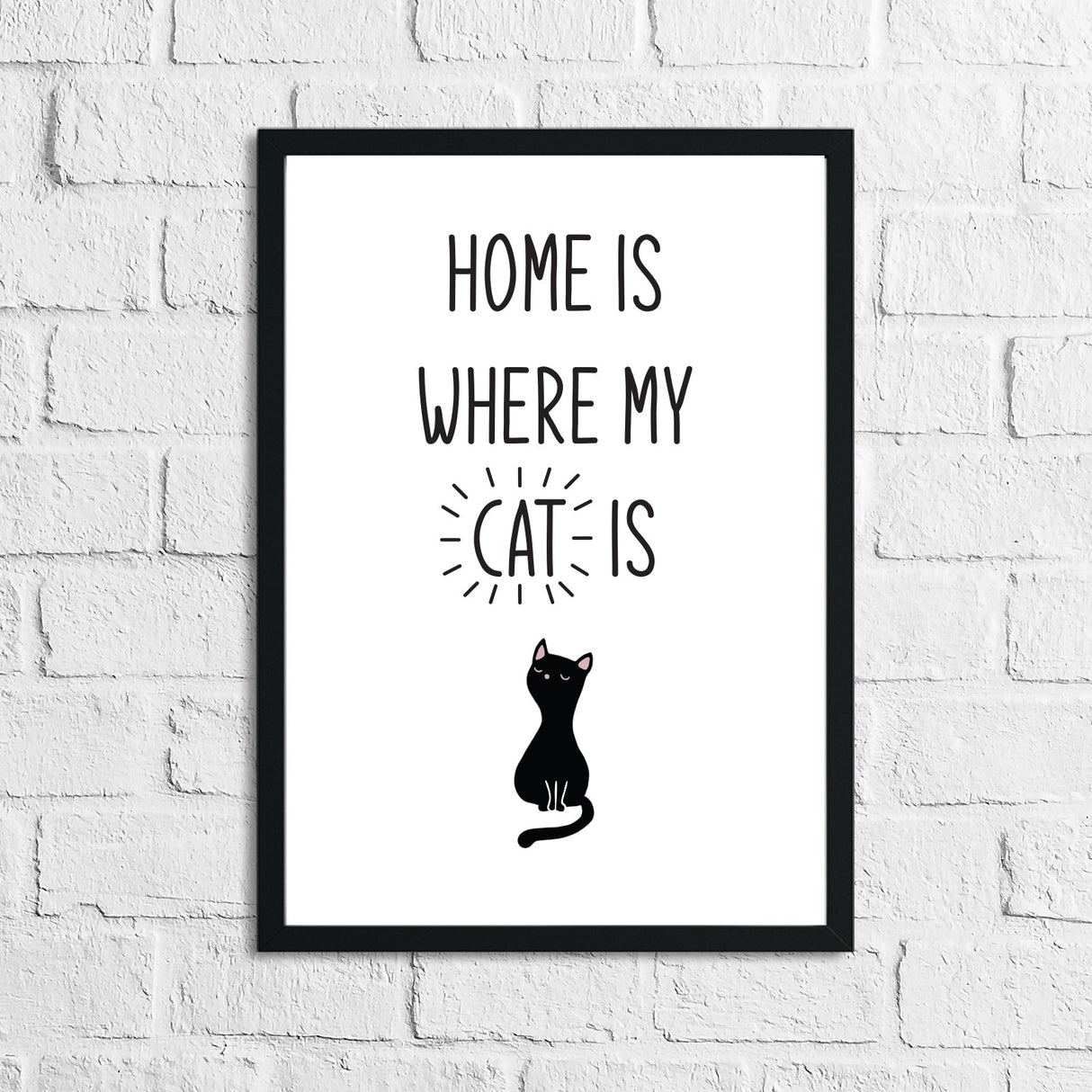 Home Is Where My Cat Is Animal Wall Decor Simple Print by WinsterCreations™ Official Store